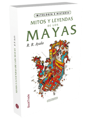 Mitos y leyendas de los mayas